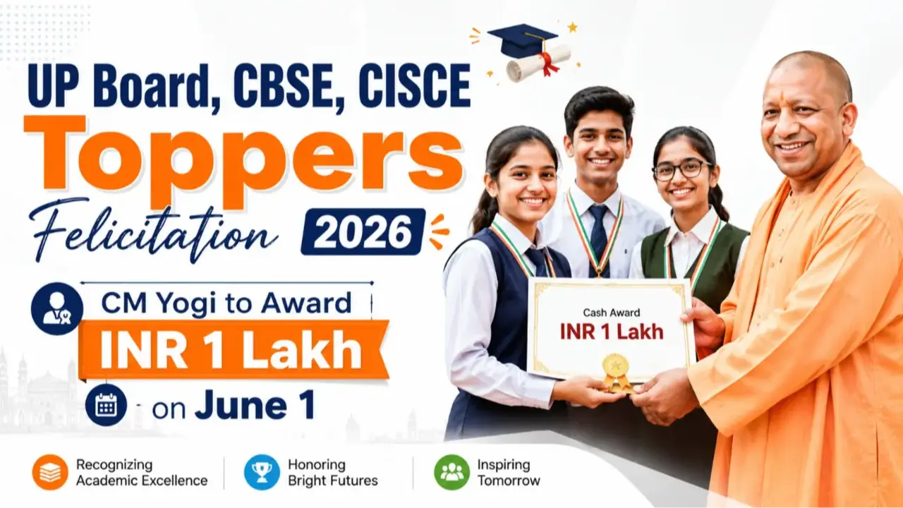 UP Board, CBSE, CISCE Toppers Felicitation 2026: CM Yogi to Award INR 1 Lakh on June 1. banner - Latest Answer Keys 2025