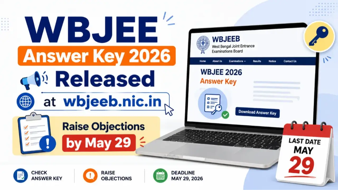 WBJEE Answer Key 2026 Released at wbjeeb.nic.in; Raise Objections by May 29 banner - Latest Answer Keys 2025